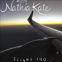 Nathia Kate - Flight 140