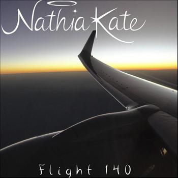 Nathia Kate - Flight 140
