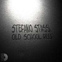 Stefano Stassi - Old School Reef
