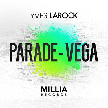 Yves Larock - Parade / Vega