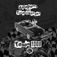 Tube & Berger & Ante Perry - Tempo 1000