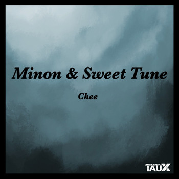Minon & Sweet Tune - Chee