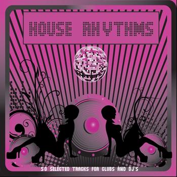 Various Artists - House Rhythms (50 Selected Tracks for Clubs and DJ's)