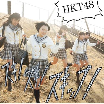 HKT48 - Suki ! Suki ! Skip !