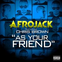 Afrojack - As Your Friend (Explicit)