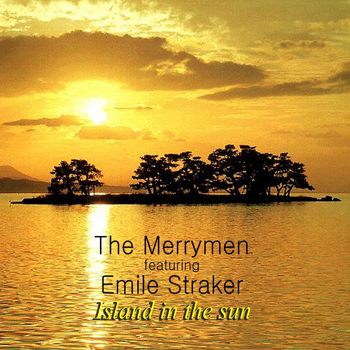 The Merrymen - Island in the Sun