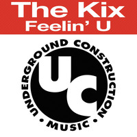The Kix - Feelin' U