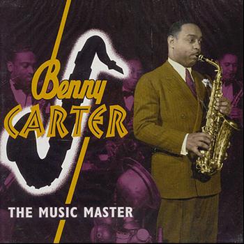 Benny Carter - The Music Master