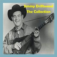 Jimmy Driftwood - The Collection