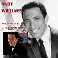 Andy Williams - Moon River And Other Great Movie Themes
