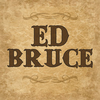 Ed Bruce - Ed Bruce