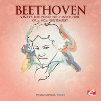 Sylvia Capova - Beethoven: Sonata for Piano No. 17 in D Minor, Op. 31, No. 2 "The Tempest" (Digitally Remastered)