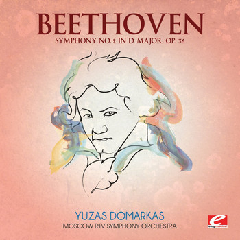 Moscow RTV Symphony Orchestra - Beethoven: Symphony No. 2 in D Major, Op. 36 (Digitally Remastered)