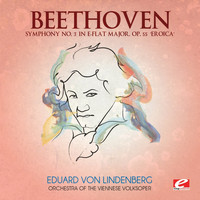 Orchestra of the Viennese Volksoper - Beethoven: Symphony No. 3 in E-Flat Major, Op. 55 "Eroica" (Digitally Remastered)
