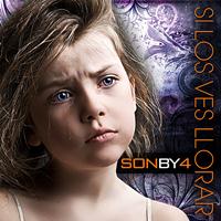 Son By Four - Si Los Ves Llorar - Single
