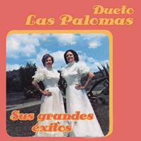 Dueto Las Palomas - Sus Grandes Exitos