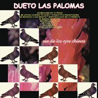 Dueto Las Palomas - Ese de los Ojos Chinos