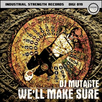 DJ Mutante - We'll Make Sure