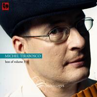 Michel Tirabosco - Best of volume 3: Métissages