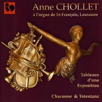 Anne Chollet - Mussorgksy: Tableaux d'une exposition – Bach: Chaconne – Liszt: Totentanz (Transcriptions pour orgue)