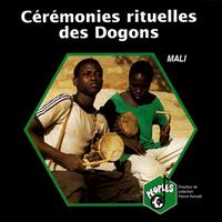 Tribu Dogon - Mali: Cérémonies rituelles des Dogons (Ritual Ceremonies of the Dogon)
