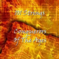 101 Strings - Conquerors of the Ages