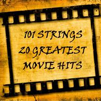101 Strings - 20 Greatest Movie Hits