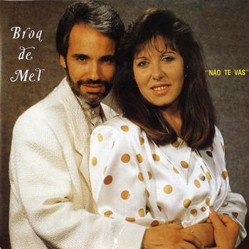 Broa de Mel - Não Te Vás