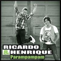 Ricardo & Henrique - Param Pampam