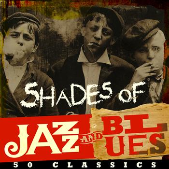 Various Artists - Shades of Jazz & Blues - 50 Classics