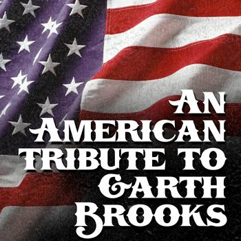 Modern Country Heroes - An American Tribute to Garth Brooks
