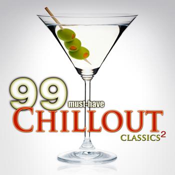 Various Artists - 99 Must-Have Chillout Classics, Vol. 2