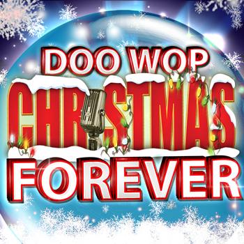 Various Artists - Doo Wop Christmas Forever