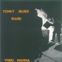Tonky Blues Band - Vudu Mamma