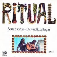 Ritual - Soñar, Soñar / De Vuelta al Lugar - Single