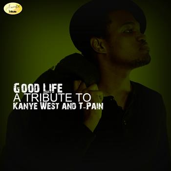 Ameritz - Tribute - Good Life (A Tribute to Kanye West & T - Pain)