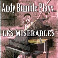 Andy Rumble - Andy Rumble Plays Les Miserables