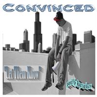 Convinced - Let Them Know (produced by Rapturebeats)
