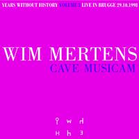 Wim Mertens - Cave Musicam