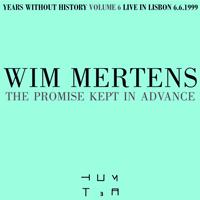 Wim Mertens - The Promise Kept in Advance