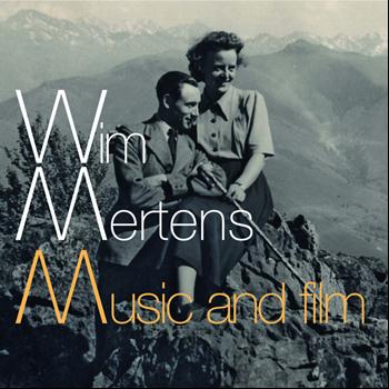 Wim Mertens - Music and Film