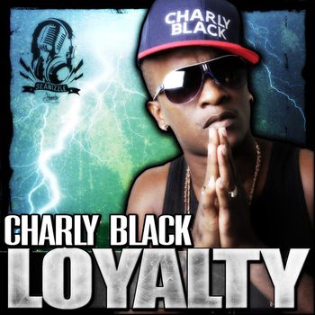 Charly Black - Loyalty - Single