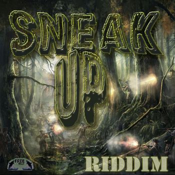 Various Artists - Sneak Up Riddim - EP