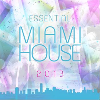 Various Artists - Essential Miami House 2013