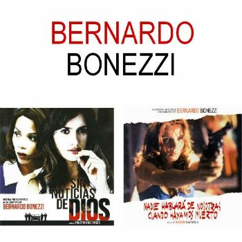 Bernardo Bonezzi - Sin Noticias de Dios y Nadie Hablará de Nosotras Cuando Hayamos Muerto (Original Motion Picture Soundtrack)