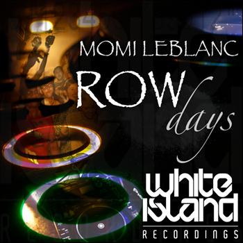 Momi Leblanc - Row Days
