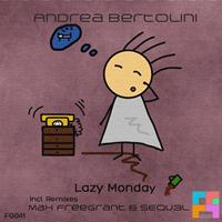 Andrea Bertolini - Lazy Monday