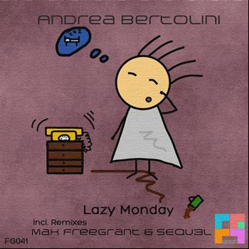 Andrea Bertolini - Lazy Monday