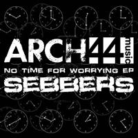 Sebbers - No Time For Worrying EP