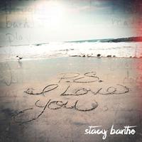 Stacy Barthe - P.S. I Love You